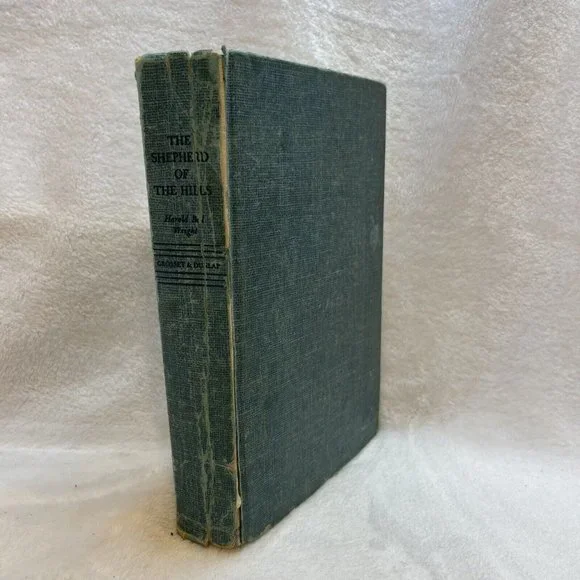 The Shepherd Of The Hills Harold Bell‎ Wright 1907 Hardback Book