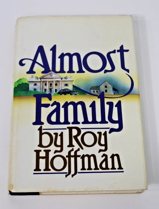*Signed* Almost Family by Roy Hoffman, 1983 1st Edition HC/ DJ Mobile, AL Writer