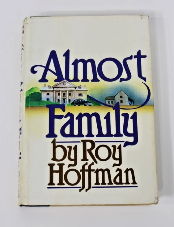 *Signed* Almost Family by Roy Hoffman, 1983 1st Edition HC/ DJ Mobile, AL Writer