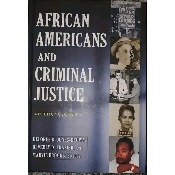 African Americans and Criminal Justice: An Encyclopedia by Marvie Brooks (Englis