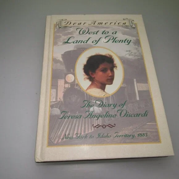 Dear America West to a Land of Plenty Teresa Angelino Viscardi Diary Hardcover