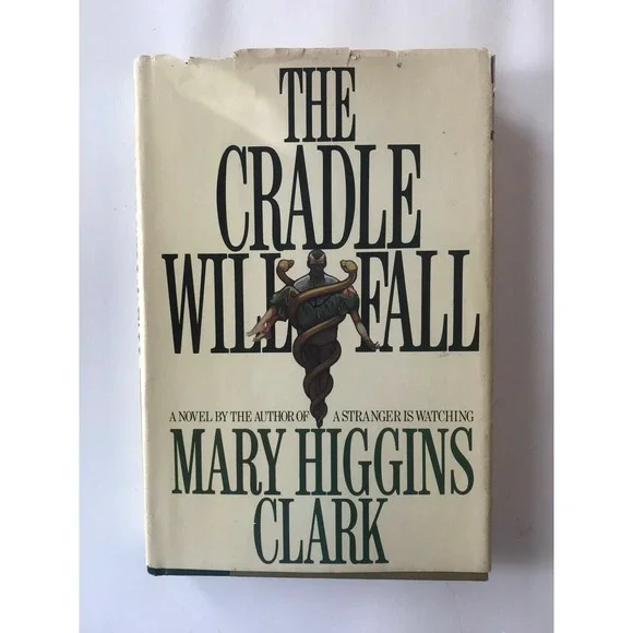 The Cradle‎ Will Fall by Mary Higgins Clark ( Hardcover)
