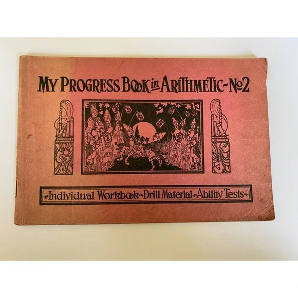 My Progress Book in Arithmetic‎ No 2 Individual Workbook 1929 American Education