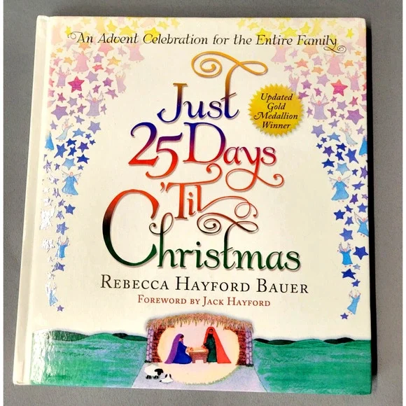 Just‎ 25 Days 'til Christmas Book by Rebecca Hayford Bauer 2004 Hardcover