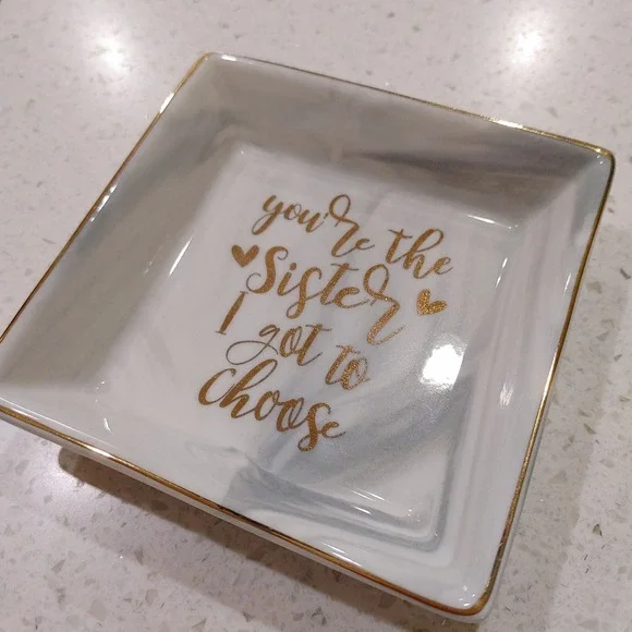 Sister I Got To Choose Marble Ceramic Trinket Dish Gold Jewelry Tray 4x4