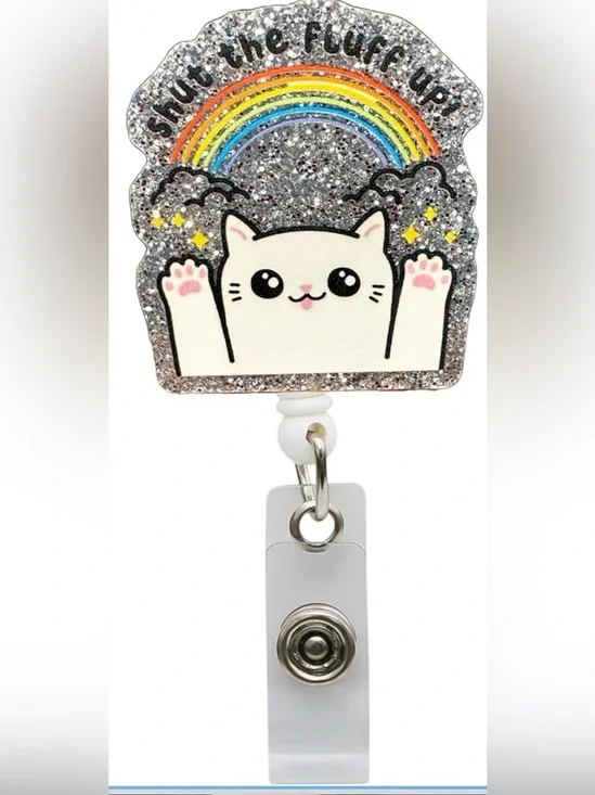 Glitter Cat Badge Reel “Shut the Fluff Up!”